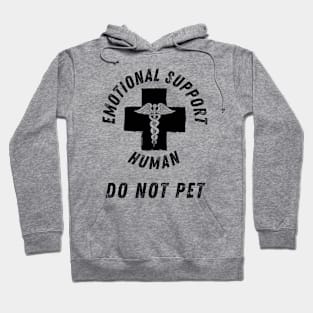 Emotional Support Human Do Not Pet Hoodie